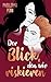 Der Blick, den wir riskieren by Phillippa Penn