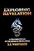 Exploring Revelation: A Preterist Study in the Book of Revelation
