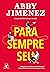 Para sempre seu (Parte do seu mundo, #2) by Abby Jimenez