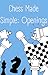 Chess Made Simple by Reuben de Weymarn