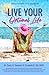 Live Your Optimal Life (Lad...