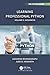 Learning Professional Python: Volume 2: Advanced (Chapman & Hall/CRC The Python Series)