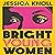 Bright Young Women: The Richard and Judy pick from the New York Times bestselling author of Luckiest Girl Alive