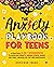 The Anxiety Playbook for Teens by Empower Teens