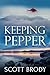 Keeping Pepper by Scott Brody