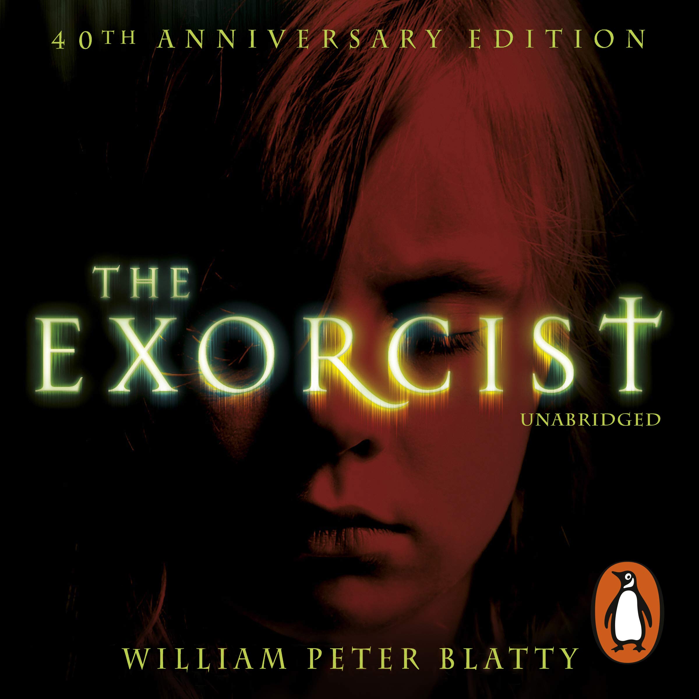The Exorcist: Quite possibly the most terrifying novel ever written . . .