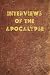Interviews of the Apocalypse
