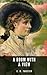 A Room With A View: The 1908 Romantic Comedy Classic (Annotated)