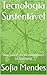 Tecnologia Sustentável by Sofia Mendes