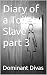 Diary of a Toilet Slave part 3 - An Extreme Femdom Toilet Slave Story (Diary of a Femdom Toilet Slave)