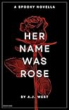 Her Name Was Rose...