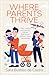 Where Parents Thrive: How C...