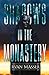 Shadows in the Monastery by Ryan Masser