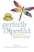 Perfectly I'Mperfect by Nina DeAngelo