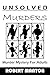 Unsolved Murders: Murder My...