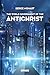 The World Government of the Antichrist by Serge Monast