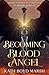Becoming: Blood Angel: A YA...