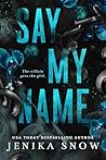 Say My Name by Jenika Snow