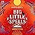 Big Little Spells (Witchlore #2)