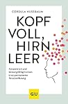 Kopf voll, Hirn leer