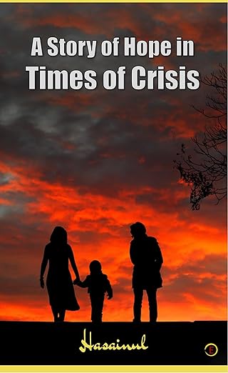 A Story Of Hope In Times Of Crisis
