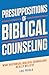 Presuppositions of Biblical Counseling