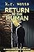 Return of the Human (Adam K...