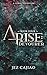 Arise: Devourer (Arise #4)