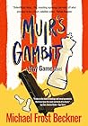 Muir's Gambit: Th...