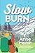 Slow Burn: A Small-Town Romantic Suspense (Lavender Creek Heroes Book 2)