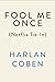 Fool Me Once (Netflix Tie-In): A Novel