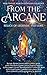 From the Arcane: Relics of Legend and Lore