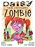 Daisy The Littlest Zombie