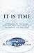 It Is Time by Kevin Alexander