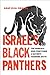 Israel's Black Panthers: The Radicals Who Punctured a Nation's Founding Myth