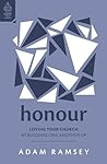 Honour: Loving Yo...