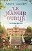 Les temps glorieux (Le Manoir oublié, #1)