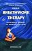 Breathwork Therapy Seminar:...