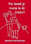 Wie houdt je warm in de winter?