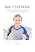 DAILY EXERCISE: 7 Everyday Propensities For Progress and 10 propensities to express farewell to if you have any desire to be really cheerful throughout everyday life.