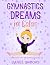 Gymnastics Dreams In Color:...