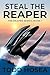 Steal the Reaper by Todd Hosea Steal the Reaper by Todd Hosea