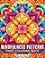 Mindfulness Patterns: Relaxing Coloring Book For Adults With Simple Mandala-Style Patterns For Stress Relief.