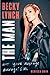 Becky Lynch: The Man: Not Your Average Average Girl