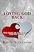 Loving God Back