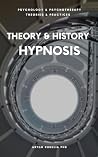 Theory & History of Hypnosis by Artem Kudelia