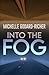 Into The Fog