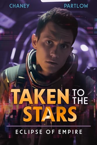 Eclipse of Empire (Taken to the Stars, #3)