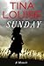 Sunday by Tina  Louise