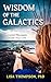 Wisdom of the Galactics: Channeled Messages to Elevate Your Life